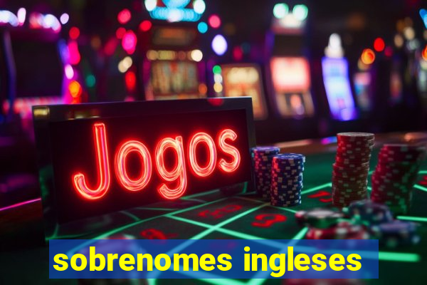 sobrenomes ingleses